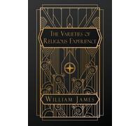 William James The Varieties of Religious Experience (Tascabile)