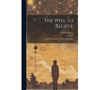 William James The Will to Believe (Copertina rigida)