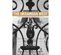 William Jay Risch The Ukrainian West (Copertina rigida)