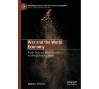 William Jefferies War and the World Economy (Copertina rigida)