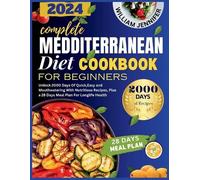 William Jennife The Complete Mediterranean Diet Cookbook For Beginne (Tascabile)