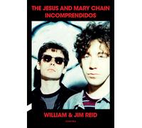 William & Jim Reid Ben Thompson Ibon Incomprendidos: The Jesus and M (Tascabile)