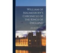 William John Al William of Malmesbury's Chronicle of the King (Copertina rigida)