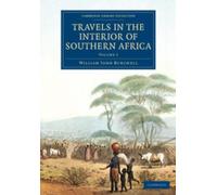 William John Burchell Travels in the Interior of Southern Africa (Tascabile)