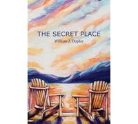 William John Dupley The Secret Place (Tascabile)