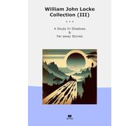 William John Locke Collection (III): Study Shadows Away