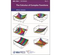 William Johnston The Calculus of Complex Functions (Tascabile) AMS/MAA Textbooks
