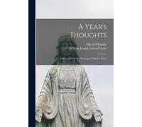 William Joseph Gabriel Doyle Alfred O'Rahilly A Year's Thoughts (Tascabile)