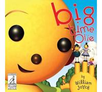 William Joyce Big Time Olie (Copertina rigida) World of William Joyce