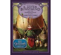 William Joyce E. Aster Bunnymund and the Warrior Eggs at the (Copertina rigida)