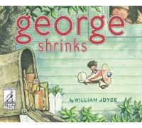 William Joyce George Shrinks (Copertina rigida) World of William Joyce