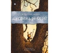 William Joyce La Odisea de Ollie (Copertina rigida)