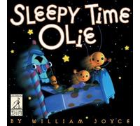 William Joyce Sleepy Time Olie (Copertina rigida) World of William Joyce