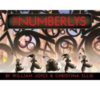 William Joyce The Numberlys (Copertina rigida)