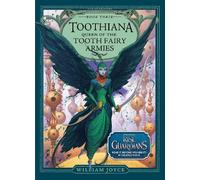 Toothiana, Queen of the Tooth Fairy Armies: Volume 3
