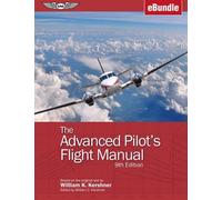 William K. Kershner The Advanced Pilot's Flight Manual (Mixed Media Product)