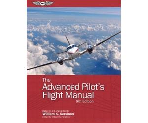 William K. Kershner The Advanced Pilot's Flight Manual (Tascabile)