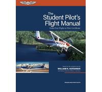 William K Kershner The Student Pilot's Flight Manual (Tascabile)