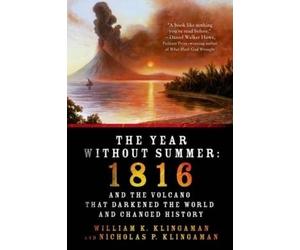 William K Klingaman The Year Without Summer (Tascabile)