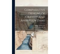 William K Lyon George W P Comparative Designs of Gravity and Amburs (Tascabile)