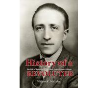 William K. Malcolm History of a Revoluter (Tascabile)