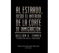 William K Zimme Al estrado, desde el interior de la Corte de (Copertina rigida)