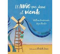 William Kamkwam El niño que domó el viento (álbum ilustrado) (Copertina rigida)