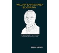 WILLIAM KAMKWAMBA BIOGRAPHY: The Inspiring Story Of A Young Innovator Who Brought Electricity To His Village