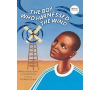William Kamkwamba Bryan Mealer The Boy Who Harnessed the Wind (Copertina rigida)