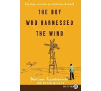 William Kamkwamba Bryan Mealer The Boy Who Harnessed the Wind LP (Tascabile)
