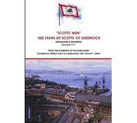 William Kane Vincent P Gil Scotts of Greenock - An Illustrated Hist (Tascabile)