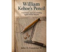 William Kehoe's Pencil: A Systematic Approach to Trading Against Human Behavior