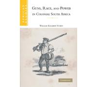 William Kelleher Store Guns, Race, and Power in Colonial South Afric (Tascabile)