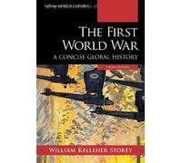 William Kelleher Storey The First World War (Copertina rigida)