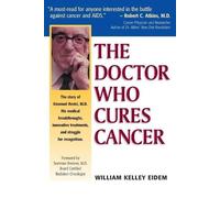 William Kelley Eidem Doctor Who Cures Cancer (Tascabile)