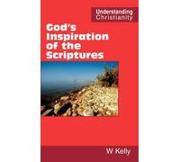 William Kelly God's Inspiration of the Scriptures (Copertina rigida)