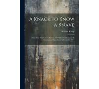 William Kemp A Knack to Know a Knave; Date of the First Known Editio (Tascabile)