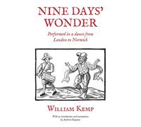 William Kemp Nine Days' Wonder (Tascabile)