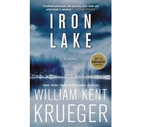 William Kent Krueger Iron Lake (20th Anniversary Edition) (Tascabile)