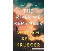 William Kent Krueger The River We Remember (Tascabile)