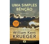 William Kent Krueger Uma Simples Benção (Tascabile)
