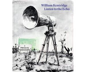 William Kentridge Listen to the Echo