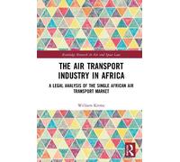 William Kiema The Air Transport Industry in Africa (Copertina rigida)