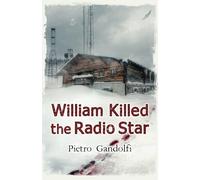 William Killed The Radio Star (Versione Italiana)