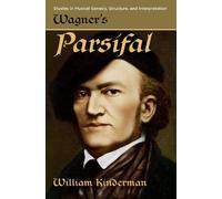 William Kinderman Wagner's Parsifal (Tascabile)