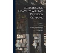 William Kingdon Clifford Lesli Lectures and Essays by William (Copertina rigida)