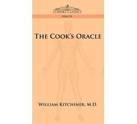 William Kitchiner The Cook's Oracle (Copertina rigida)