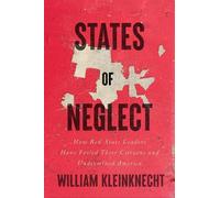 William Kleinknecht States of Neglect (Copertina rigida)