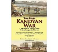 William Knighton Arthur Johnston The First Kandyan War (Copertina rigida)