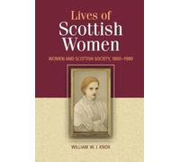 William Knox The Lives of Scottish Women (Tascabile)